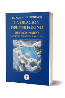 LA ORACIÓN DEL PEREGRINO, EL DEVOCIONARIO 2da. Ed.